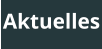 Aktuelles