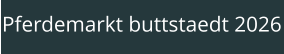 Pferdemarkt buttstaedt 2026