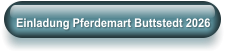 Einladung Pferdemart Buttstedt 2026