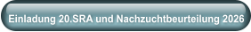 Einladung 20.SRA und Nachzuchtbeurteilung 2026